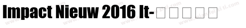 Impact Nieuw 2016 It字体转换